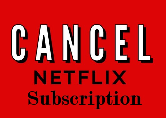 How to Cancel Netflix Subscription Within Few Minutes